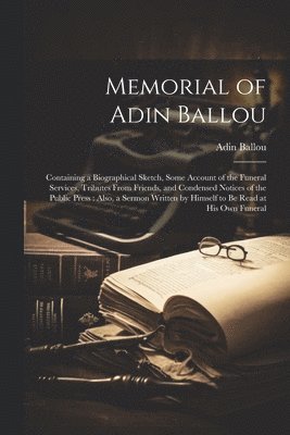 Adin Ballou - Memorial of Adin Ballou, Häftad
