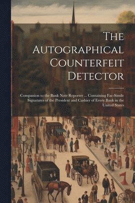 The Autographical Counterfeit Detector 1