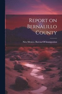 bokomslag Report on Bernalillo County