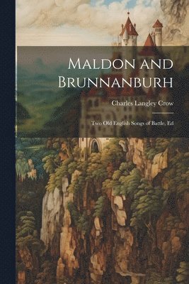 Maldon and Brunnanburh 1