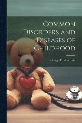 bokomslag Common Disorders and Diseases of Childhood