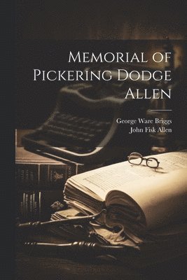 bokomslag Memorial of Pickering Dodge Allen