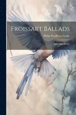 bokomslag Froissart Ballads