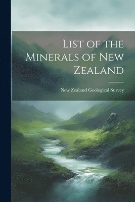 List of the Minerals of New Zealand 1