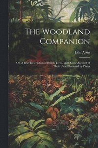 bokomslag The Woodland Companion