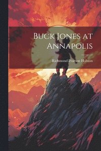 bokomslag Buck Jones at Annapolis