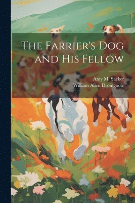 The Farrier's dog and his Fellow 1