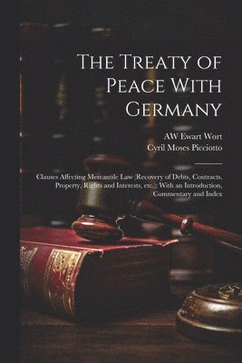 Cyril Moses Picciotto, Aw Ewart Wort - Treaty of Peace With Germany, Häftad