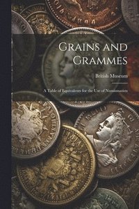 bokomslag Grains and Grammes