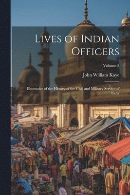 bokomslag Lives of Indian Officers