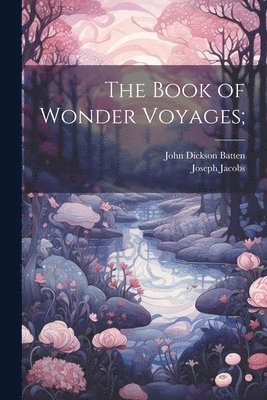 The Book of Wonder Voyages; 1