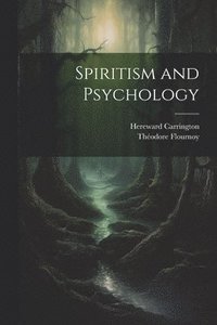 bokomslag Spiritism and Psychology