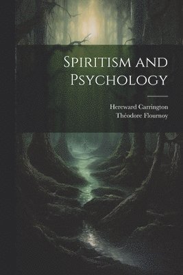 bokomslag Spiritism and Psychology