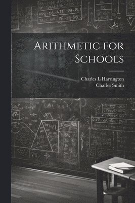 bokomslag Arithmetic for Schools
