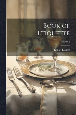 bokomslag Book of Etiquette; Volume 2