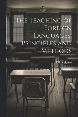 The Teaching of Foreign Languages, Principles and Methods 1
