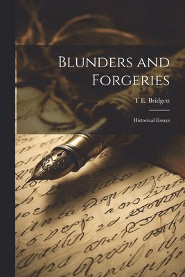 Blunders and Forgeries 1