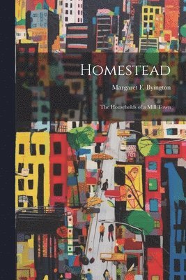 Homestead [electronic Resource] 1