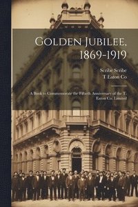 bokomslag Golden Jubilee, 1869-1919