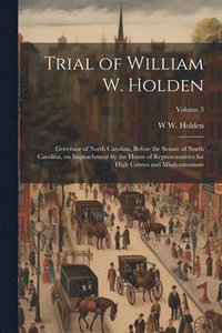 bokomslag Trial of William W. Holden