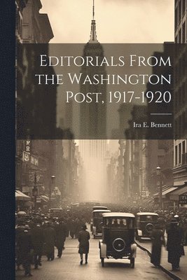 bokomslag Editorials From the Washington Post, 1917-1920