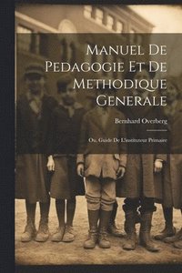 bokomslag Manuel de pedagogie et de methodique generale
