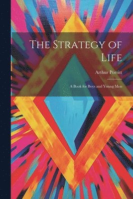 The Strategy of Life 1