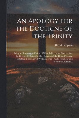 David Simpson - Apology for the Doctrine of the Trinity, Häftad