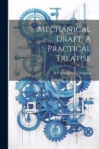 bokomslag Mechanical Draft. A Practical Treatise