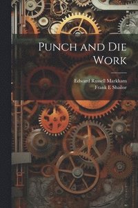 bokomslag Punch and die Work