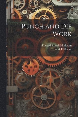 Punch and die Work 1