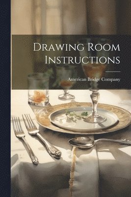 Drawing Room Instructions 1