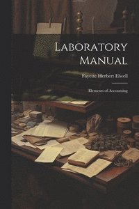 bokomslag Laboratory Manual; Elements of Accounting