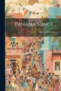 bokomslag Panama Songs ..