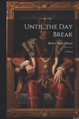 bokomslag Until the day Break; a Novel