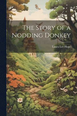 Laura Lee Hope - Story of a Nodding Donkey, Häftad
