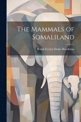 bokomslag Mammals of Somaliland