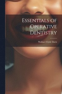 bokomslag Essentials of Operative Dentistry