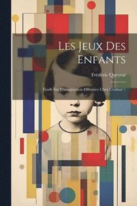 bokomslag Les jeux des enfants