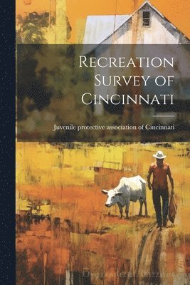 bokomslag Recreation Survey of Cincinnati