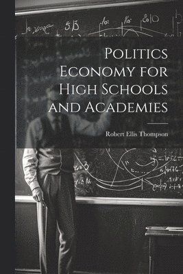 Politics Economy for High Schools and Academies 1