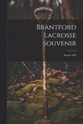 Brantford Lacrosse Souvenir 1