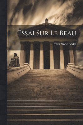 bokomslag Essai sur le beau