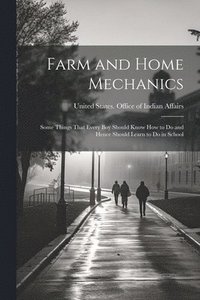 bokomslag Farm and Home Mechanics