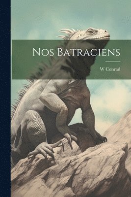 Nos Batraciens 1