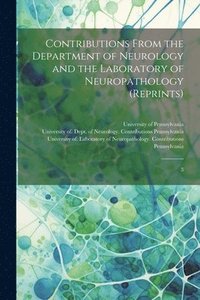 bokomslag Contributions From the Department of Neurology and the Laboratory of Neuropathology (reprints)