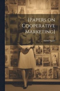 bokomslag [Papers on Cooperative Marketing]