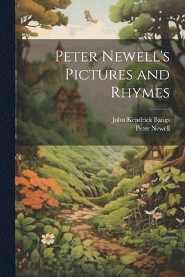 bokomslag Peter Newell's Pictures and Rhymes