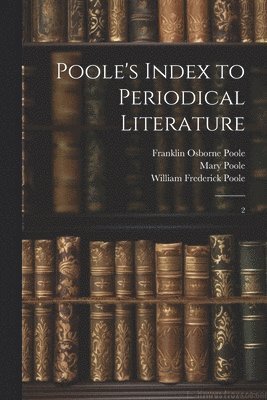 bokomslag Poole's Index to Periodical Literature