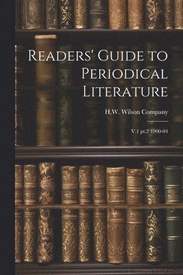 H W Wilson Company - Readers' Guide to Periodical Literature, Häftad